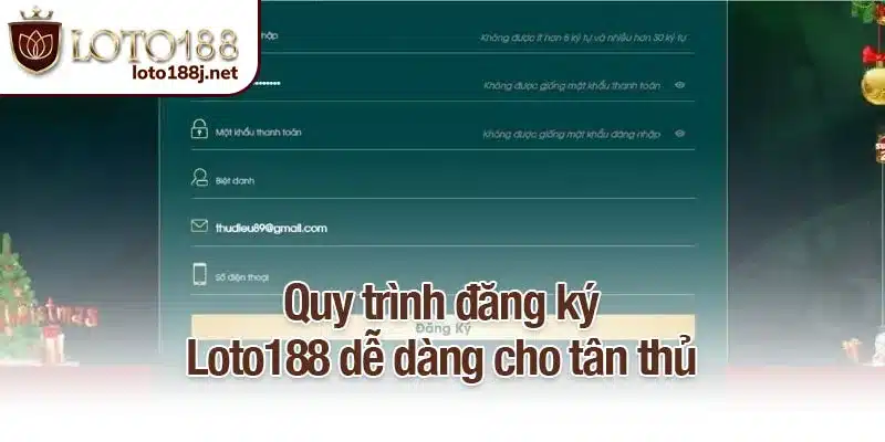 Quy trình đăng ký Loto188 dễ dàng cho tân thủ