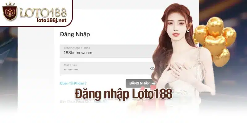 Đăng nhập Loto188