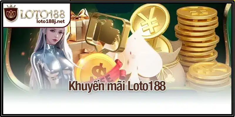 Khuyến mãi Loto188