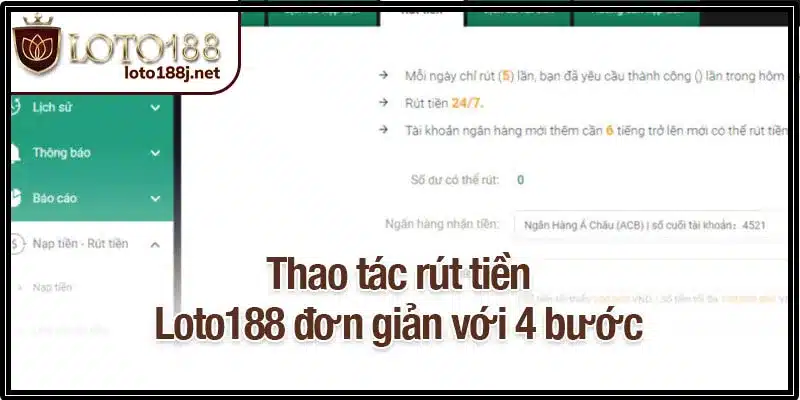 Thao tác rút tiền Loto188 đơn giản với 4 bước