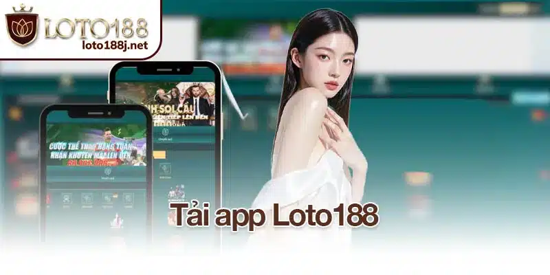 Tải app Loto188